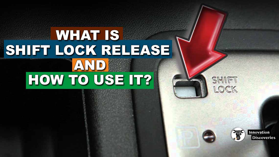 What Is Shift Lock Release And How To Use It?