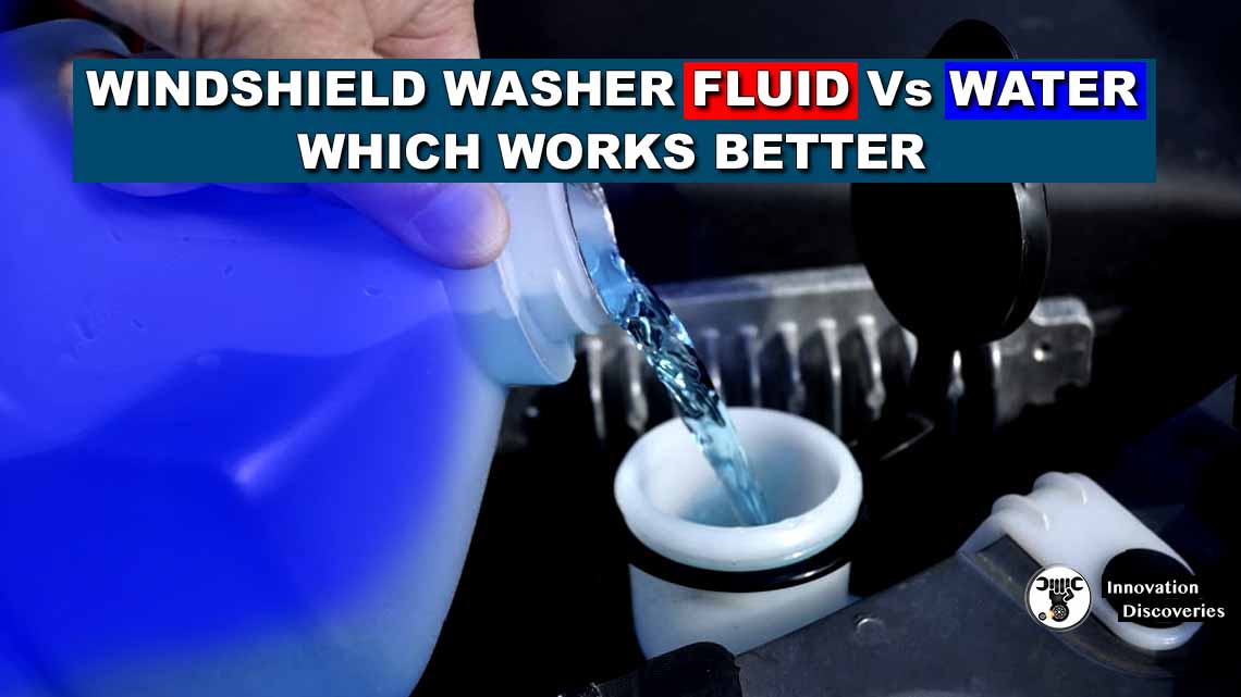 Windshield Washer Fluid Vs. Water, – Which Works Better