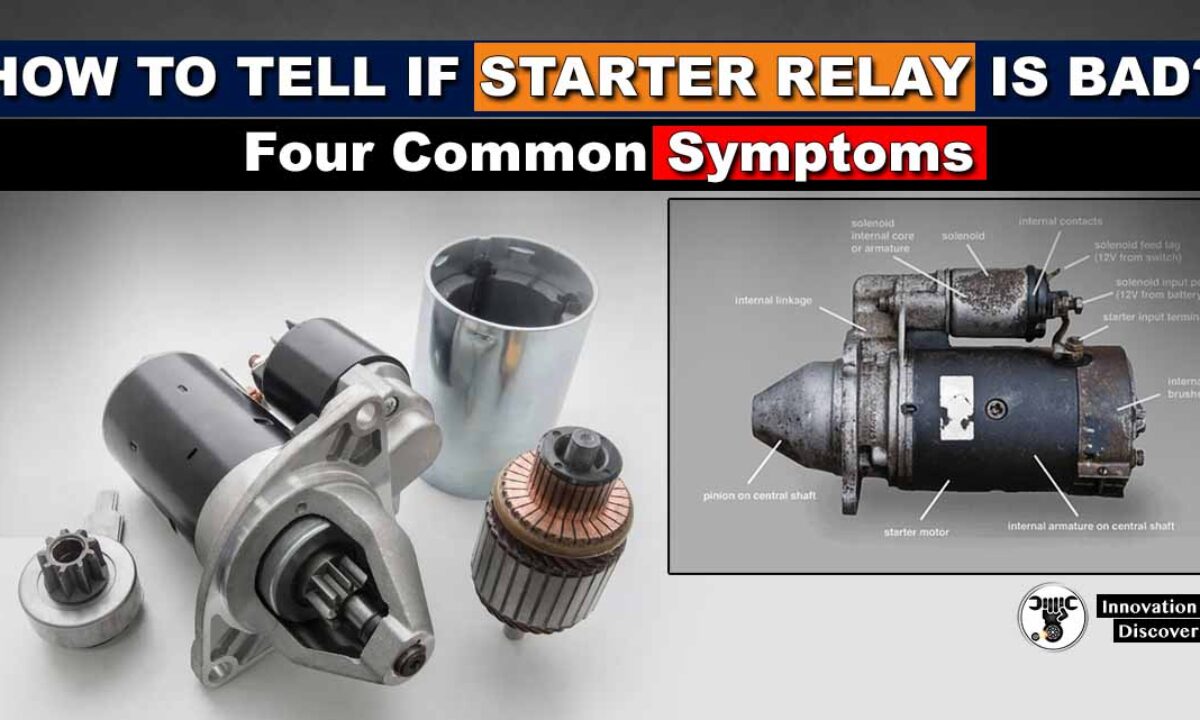 How To Tell If Starter Relay Is Bad Four Common Symptoms