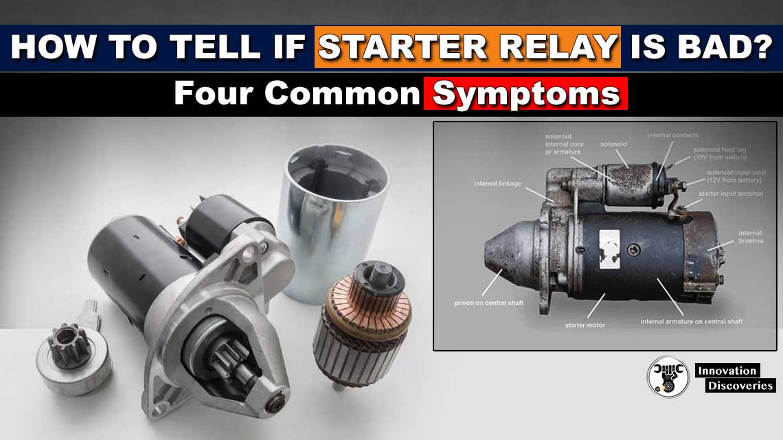 How To Tell If Starter Relay Is Bad Four Common Symptoms