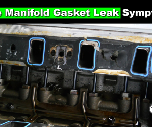What Are The Intake Manifold Gasket Leak Symptoms?