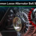 Most Common Loose Alternator Belt Symptoms