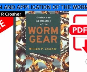 DESIGN AND APPLICATION OF THE WORM GEAR | PDF