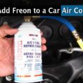 How to add Freon to the air conditioner on a car
