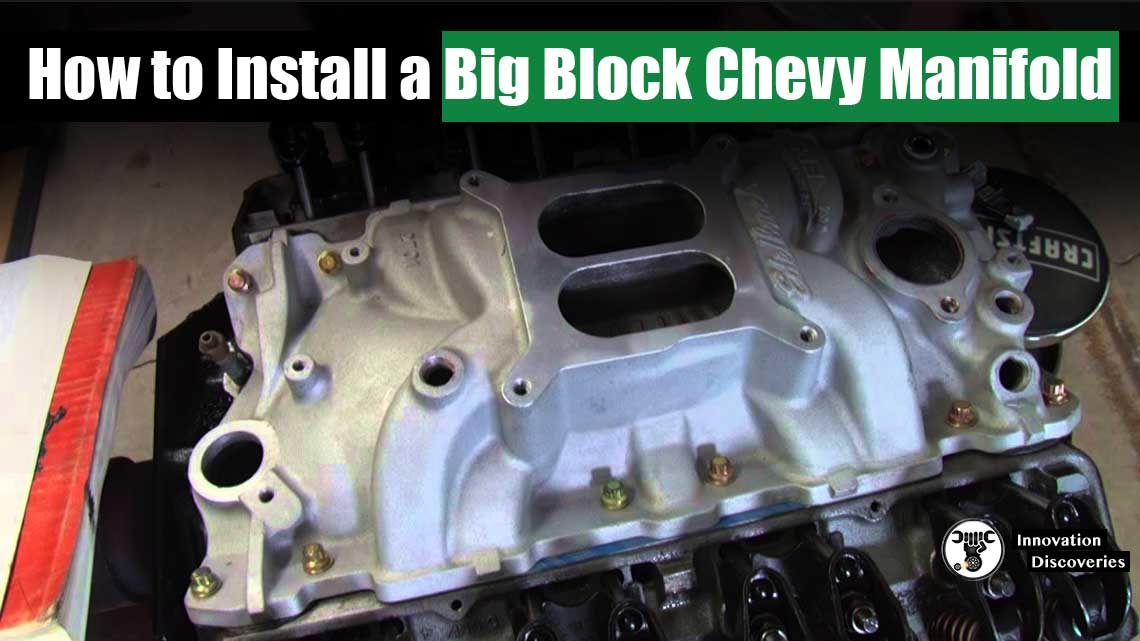 How to Install a Big Block Chevy Manifold