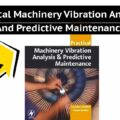 Practical Machinery Vibration Analysis and Predictive Maintenance