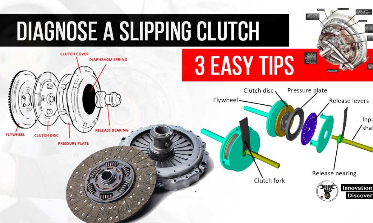 3 Easy Tips to Diagnose a Slipping Clutch