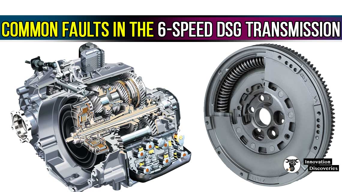 Common Faults in the 6-Speed DSG Transmission