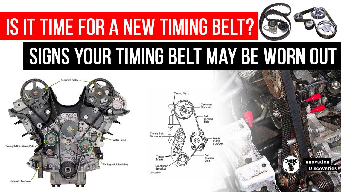 Is It Time For a New Timing Belt? Signs your timing belt may be worn out