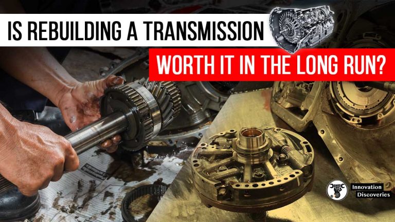 Is Rebuilding A Transmission Worth It In The Long Run?