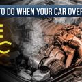 What to Do When Your Car Overheats