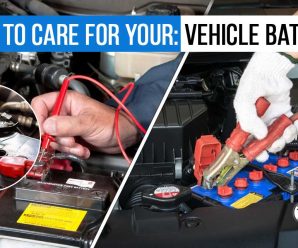How To Care For Your: Vehicle Battery