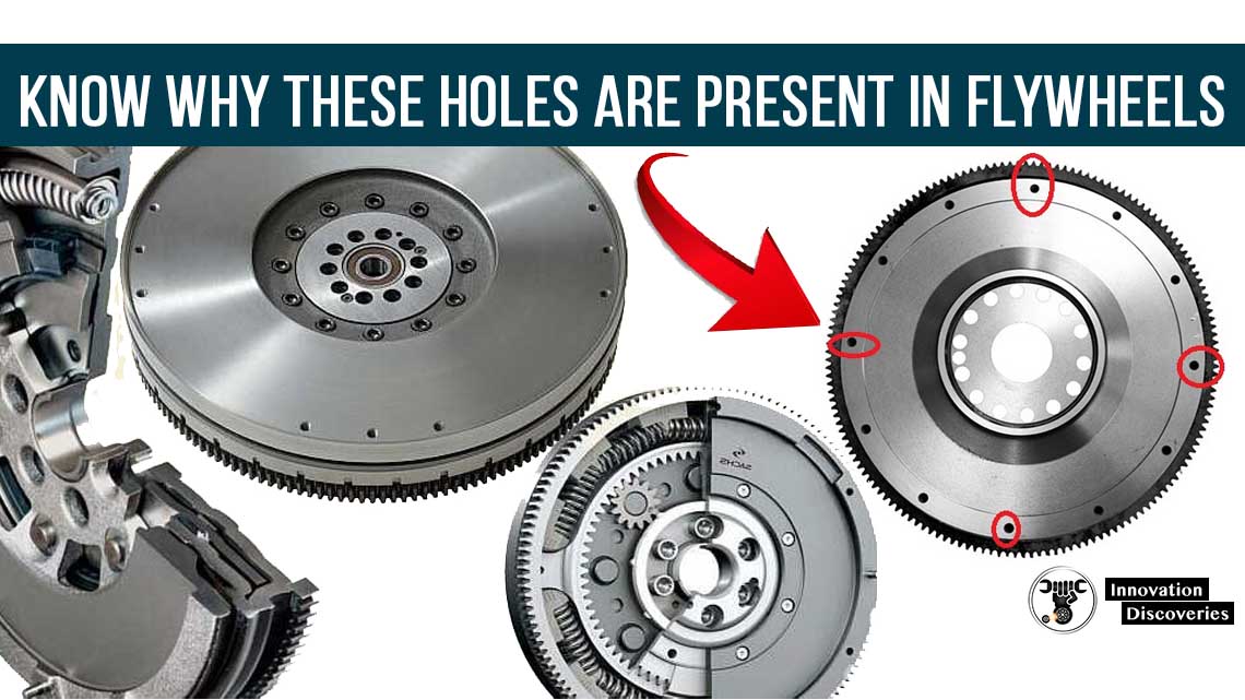 KNOW WHY THESE HOLES ARE PRESENT IN FLYWHEELS