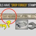 Check Out Why do Tools Have DROP FORGED Stamped On Them