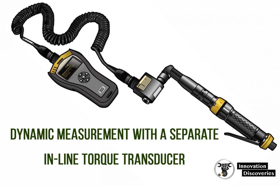 Dynamic measurement with a separate in-line torque transducer.