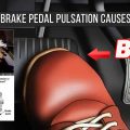 Brake Pedal Pulsation Causes