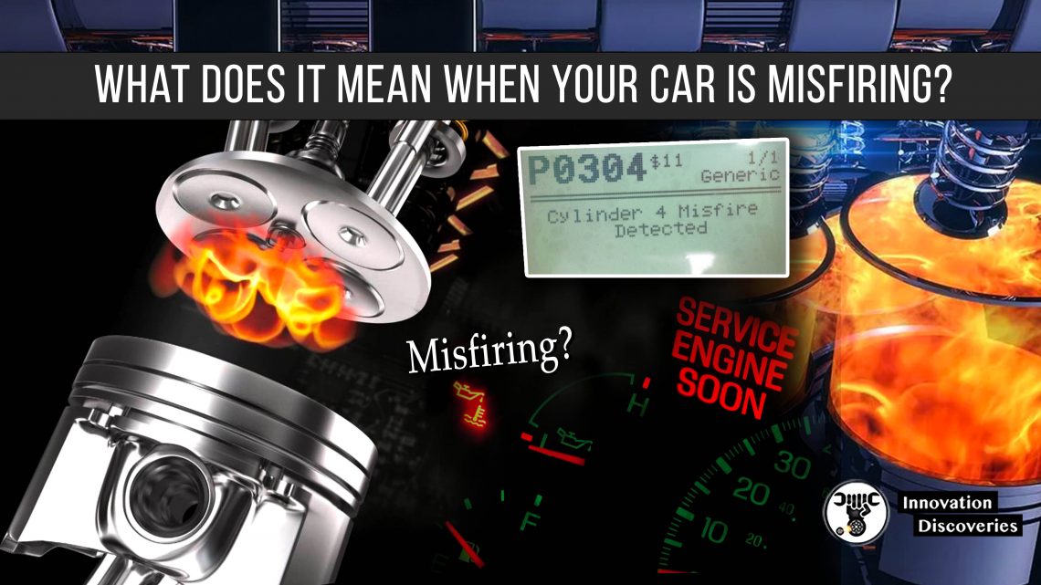 What Does It Mean When Your Car Is Misfiring?