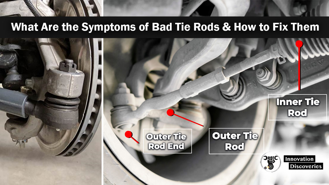 What Are the Symptoms of Bad Tie Rods & How to Fix Them