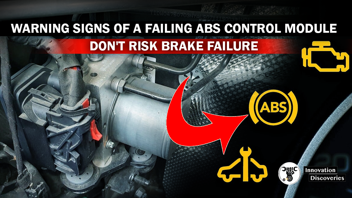 Warning Signs of a Failing ABS Control Module: Don't Risk Brake Failure