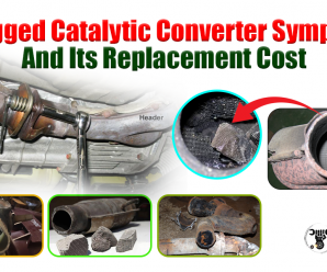 6 Clogged Catalytic Converter Symptoms (And Its Replacement Cost)