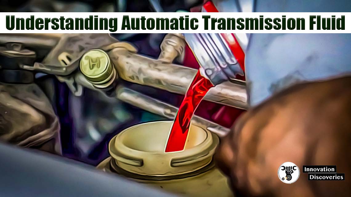 Understanding Automatic Transmission Fluid