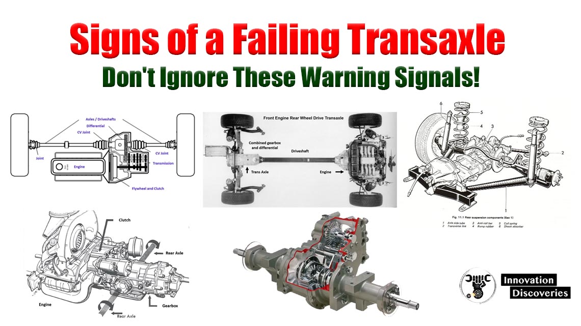 Signs of a Failing Transaxle: Don't Ignore These Warning Signals!