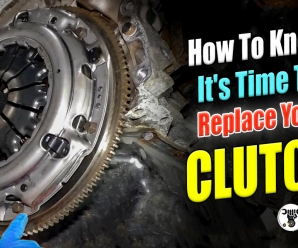 How To Know It’s Time To Replace Your Clutch