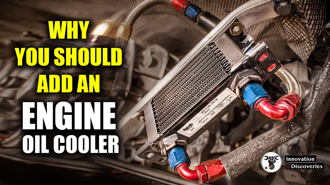 Why You Should Add an Engine Oil Cooler