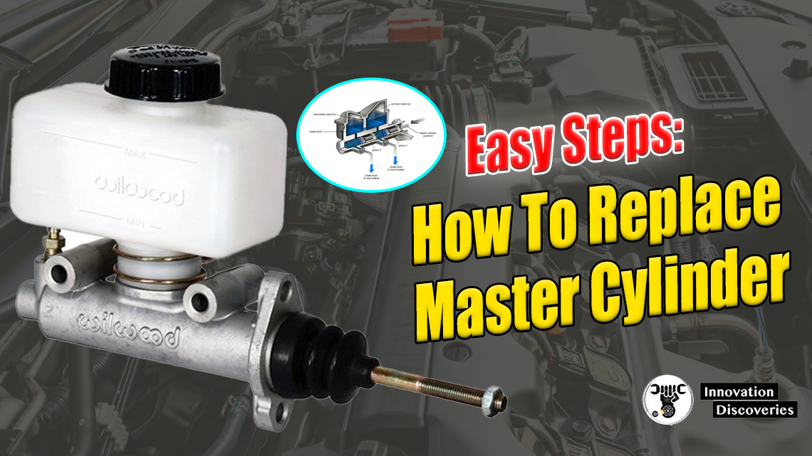 Easy Steps: How To Replace a Master Cylinder