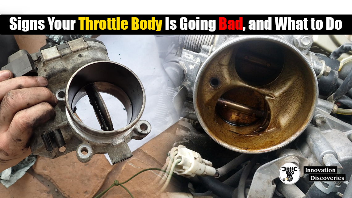 Signs Your Throttle Body Is Going Bad, and What to Do