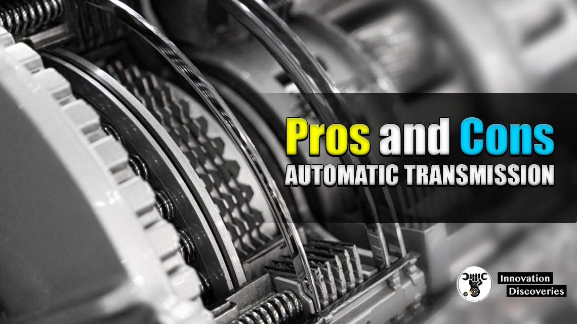 The Pros and Cons of an Automatic Transmission