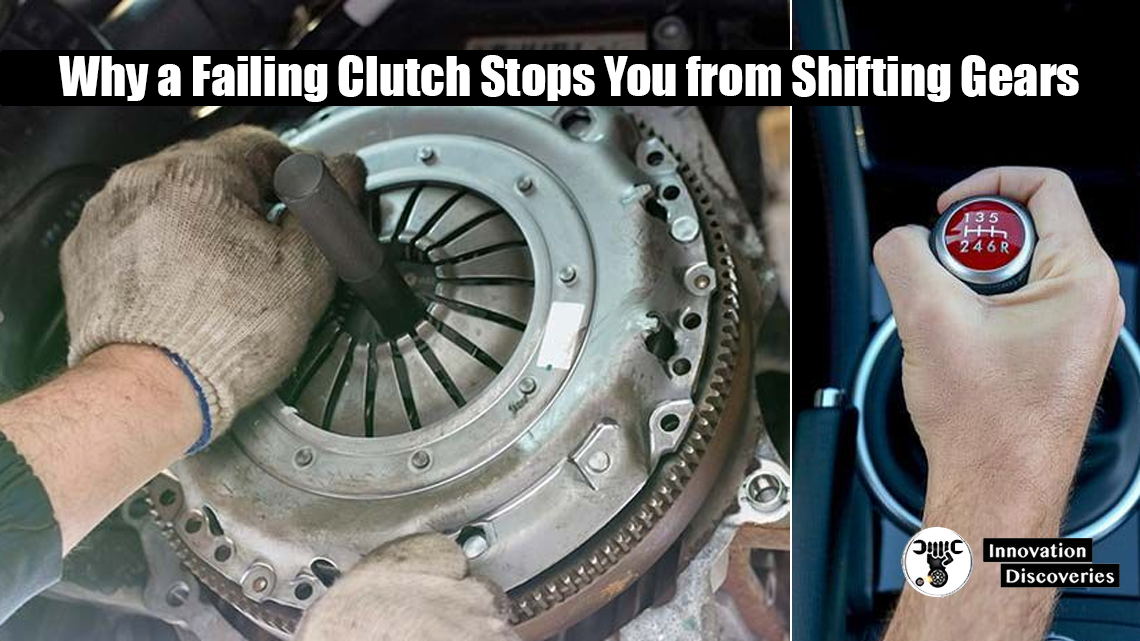 Why a Failing Clutch Stops You from Shifting Gears